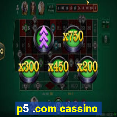 p5 .com cassino